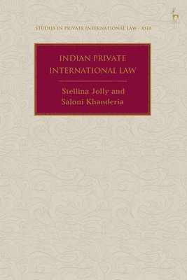 Stellina Jolly, Saloni Khanderia, India) Jolly, Stellina (South Asian University, India) Khanderia, Saloni (OP Jindal Global University, Anselmo Reyes - Indian Private International Law, Inbunden
