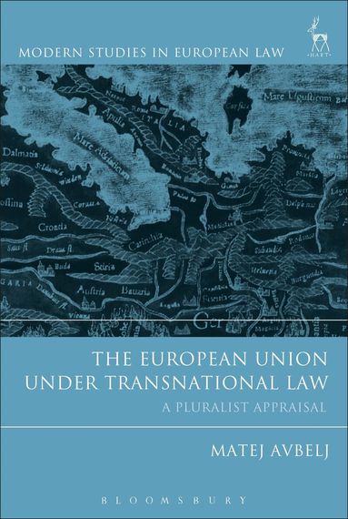 Matej Avbelj - European Union under Transnational Law, Häftad