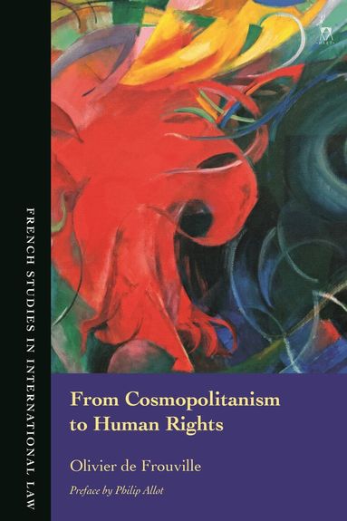 Olivier de Frouville - From Cosmopolitanism to Human Rights, Inbunden