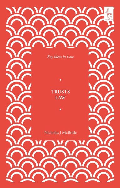 Nicholas McBride, Nicholas McBride - Key Ideas in Trusts Law, Häftad