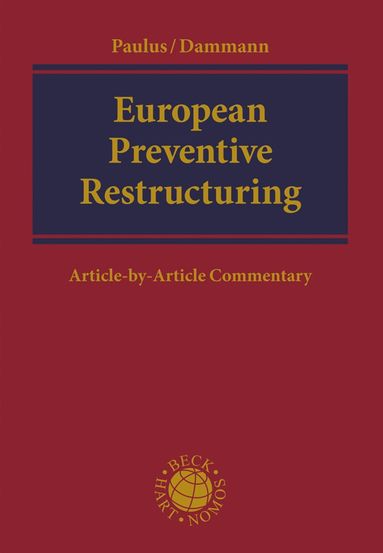 Christoph G Paulus, Reinhard Dammann - European Preventive Restructuring, Inbunden