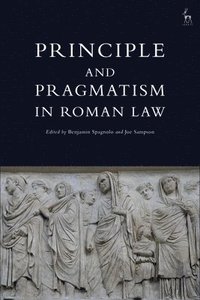 bokomslag Principle and Pragmatism in Roman Law