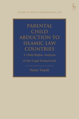 Parental Child Abduction to Islamic Law Countries 1