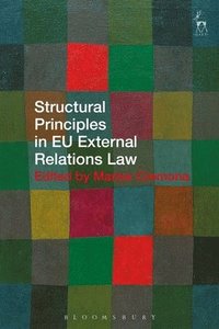bokomslag Structural Principles in EU External Relations Law