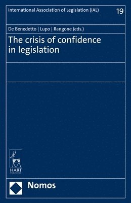 The Crisis of Confidence in Legislation 1