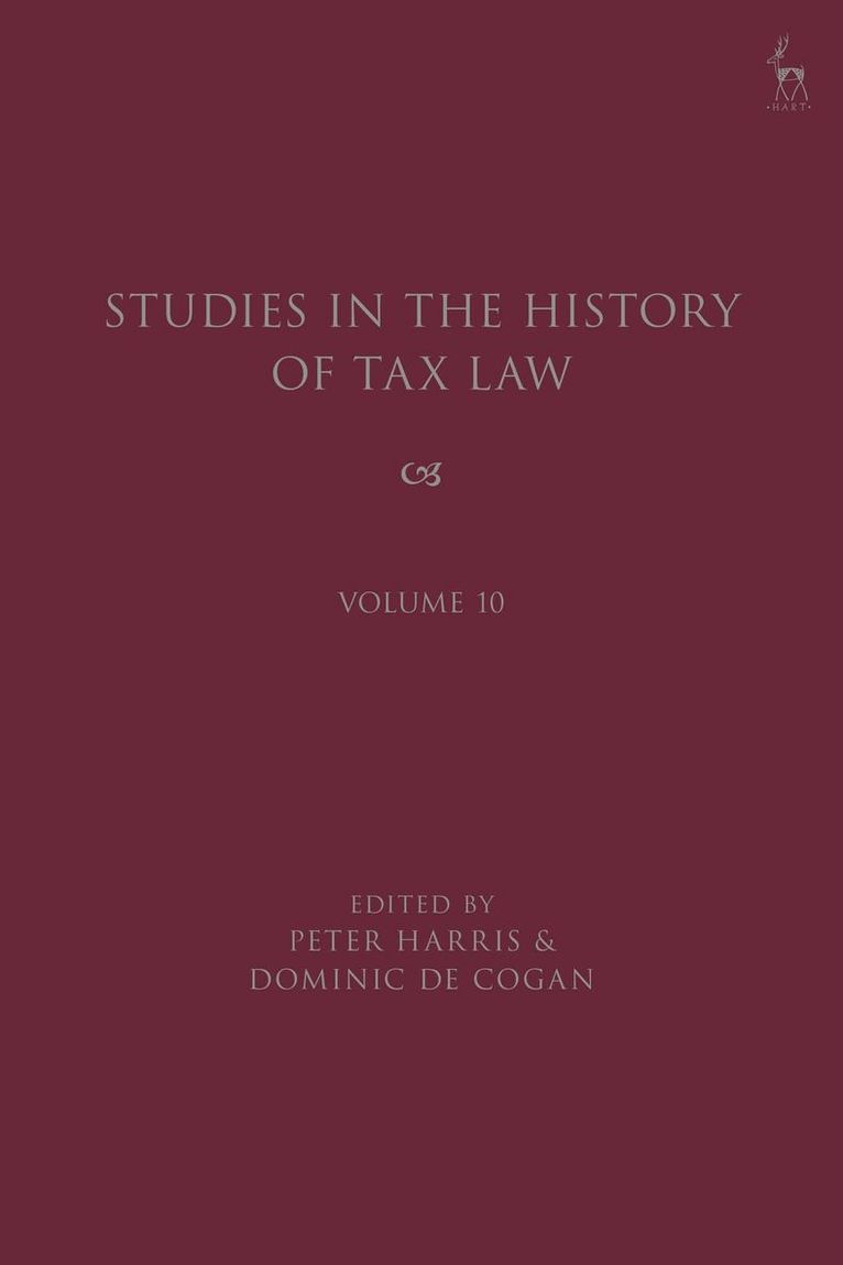 Studies in the History of Tax Law, Volume 10 1