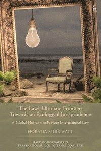 bokomslag The Law's Ultimate Frontier: Towards an Ecological Jurisprudence