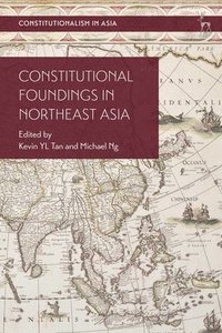 bokomslag Constitutional Foundings in Northeast Asia
