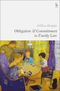 bokomslag Obligation and Commitment in Family Law