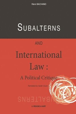 Subalterns and International Law 1