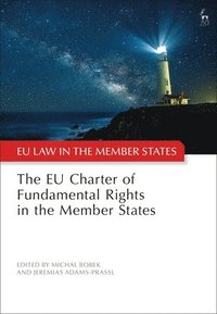 bokomslag The EU Charter of Fundamental Rights in the Member States