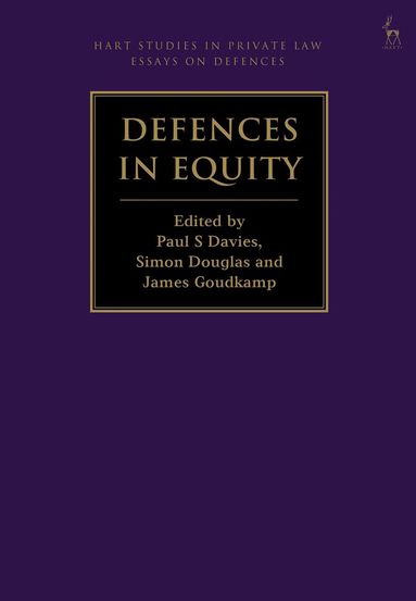 Paul S Davies, Simon Douglas, James Goudkamp - Defences in Equity, Häftad