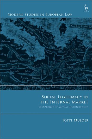 Jotte Mulder - Social Legitimacy in the Internal Market, Häftad