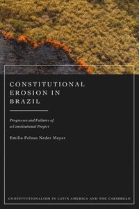 bokomslag Constitutional Erosion in Brazil