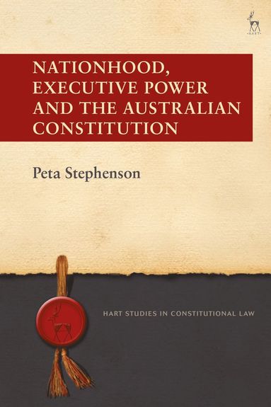 bokomslag Nationhood, Executive Power and the Australian Constitution