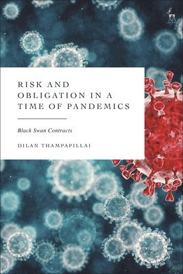 Risk and Obligation in a Time of Pandemics 1