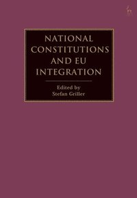 bokomslag National Constitutions and EU Integration