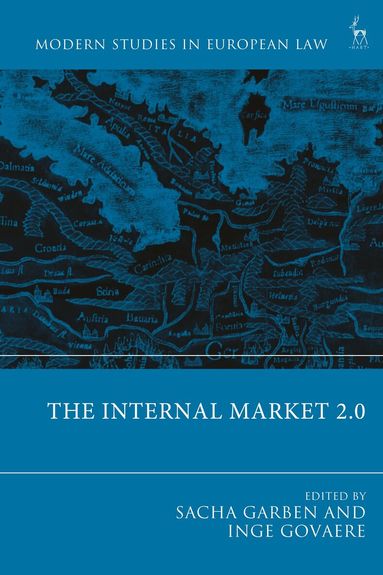 Sacha Garben, Inge Govaere - Internal Market 2.0, Häftad