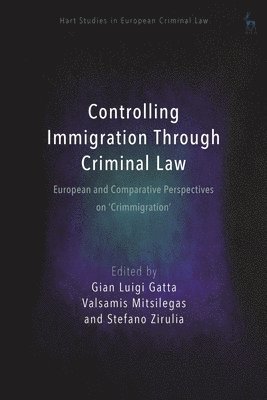 Controlling Immigration Through Criminal Law 1