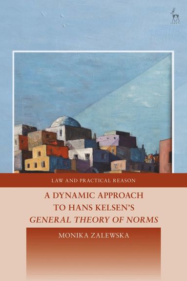 bokomslag A Dynamic Approach to Hans Kelsen's General Theory of Norms