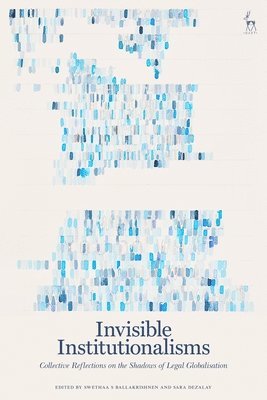 Invisible Institutionalisms 1