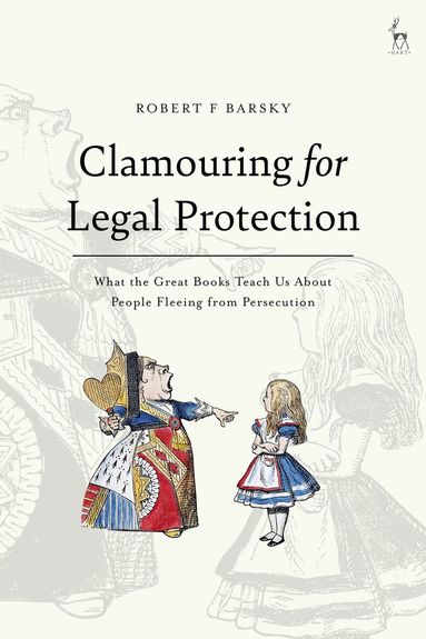 Robert F Barsky - Clamouring for Legal Protection, Häftad