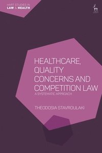 bokomslag Healthcare, Quality Concerns and Competition Law