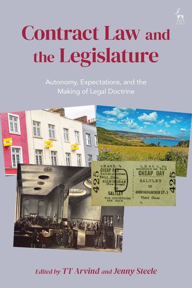 TT Arvind, Jenny Steele - Contract Law and the Legislature, Häftad
