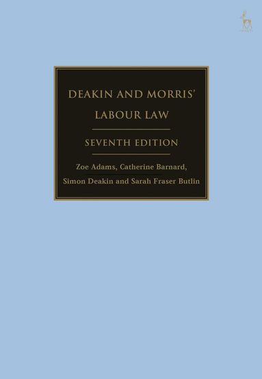 Zoe Adams, Catherine Barnard, Simon Deakin, Sarah Fraser Butlin - Deakin and Morris’ Labour Law, Häftad