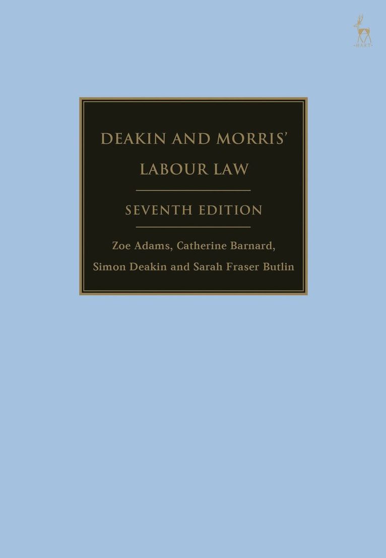 Zoe Adams, Catherine Barnard, Simon Deakin, Sarah Fraser Butlin, UK) Adams, Dr Zoe (University of Cambridge, UK) Barnard, Catherine (University of Cambridge, UK) Deakin, Simon, FBA (University of Cambridge, UK) Fraser Butlin, Sarah (Univeristy of Cambridge - Deakin and Morris’ Labour Law, Häftad