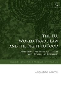 bokomslag EU, World Trade Law and the Right to Food