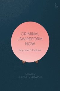 bokomslag Criminal Law Reform Now