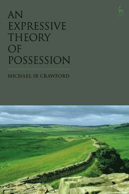 Michael JR Crawford, Jr. Crawford, Michael - Expressive Theory of Possession, Häftad