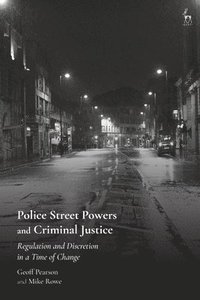 bokomslag Police Street Powers and Criminal Justice