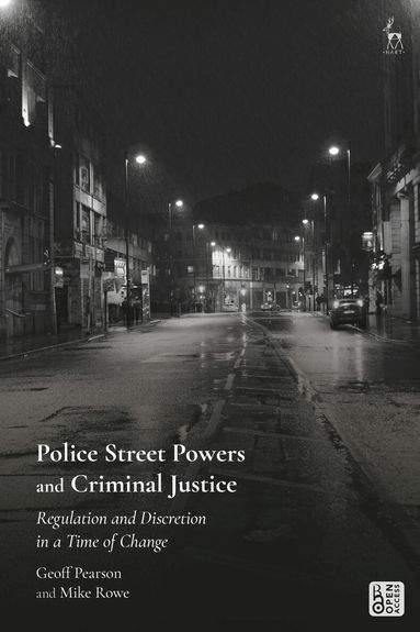 Geoff Pearson, Mike Rowe - Police Street Powers and Criminal Justice, Häftad