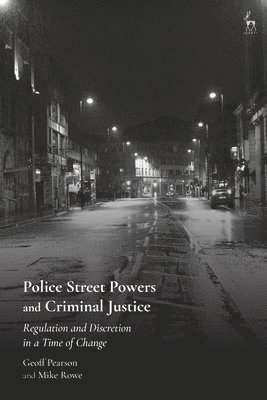 Police Street Powers and Criminal Justice 1