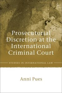bokomslag Prosecutorial Discretion at the International Criminal Court