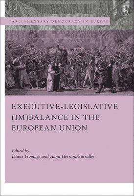 bokomslag Executive-legislative (Im)balance in the European Union