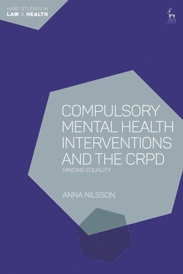 Compulsory Mental Health Interventions and the CRPD 1