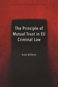 bokomslag Principle of Mutual Trust in EU Criminal Law