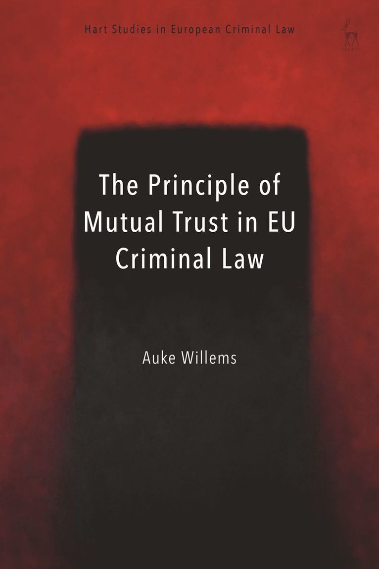 Principle of Mutual Trust in EU Criminal Law 1