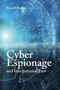 bokomslag Cyber Espionage and International Law