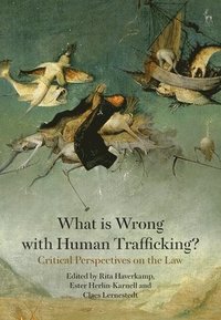 bokomslag What is Wrong with Human Trafficking?