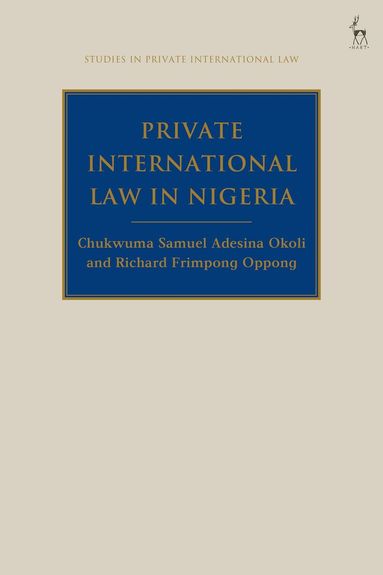 Chukwuma Samuel Adesina Okoli, Richard Oppong, Paul Beaumont - Private International Law in Nigeria, Häftad