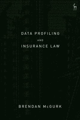 Brendan McGurk KC, Brendan McGurk - Data Profiling and Insurance Law, Häftad