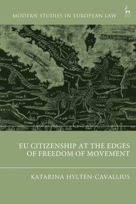 bokomslag EU Citizenship at the Edges of Freedom of Movement