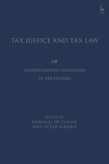 Dominic de Cogan, Peter Harris - Tax Justice and Tax Law, Häftad