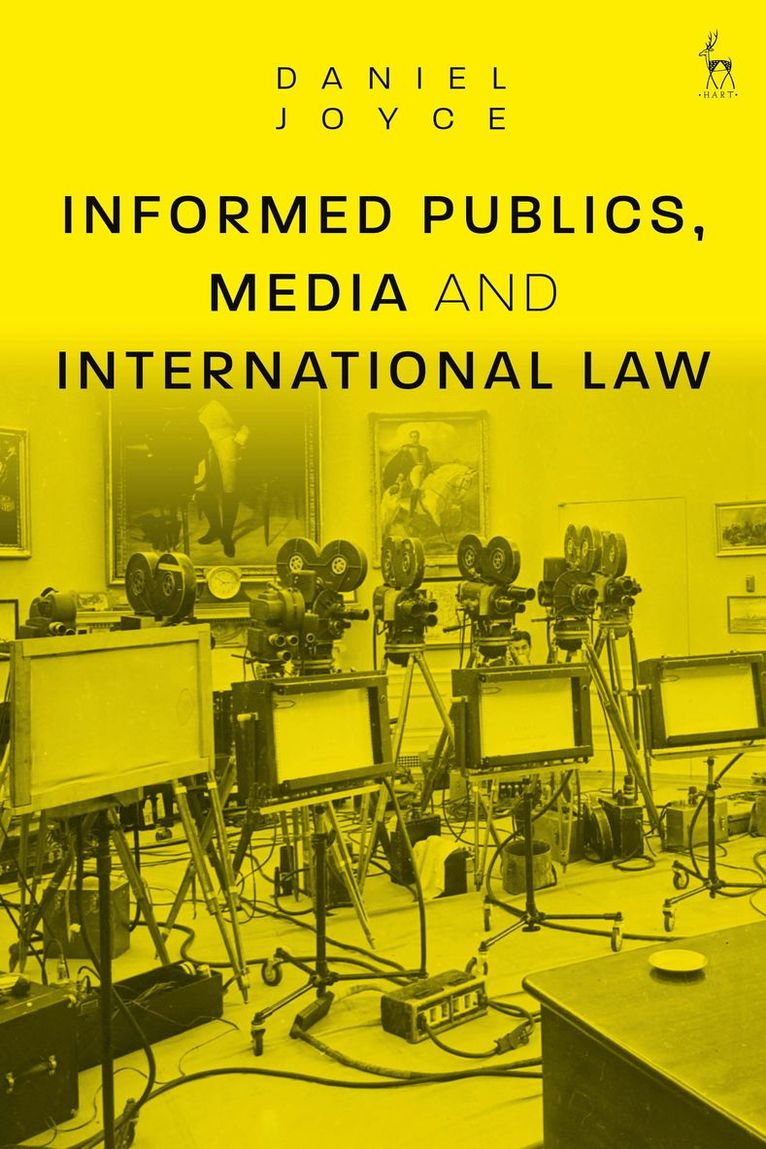 Informed Publics, Media and International Law 1