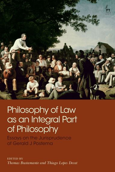 Thomas Bustamante, Thiago Lopes Decat - Philosophy of Law as an Integral Part of Philosophy, Häftad