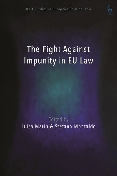 Luisa Marin, Stefano Montaldo - Fight Against Impunity in EU Law, Häftad